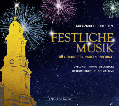 the album cover for Kreuzkirche Dresden - Festive Music For Trumpets Timpani & Organ [Digipak]