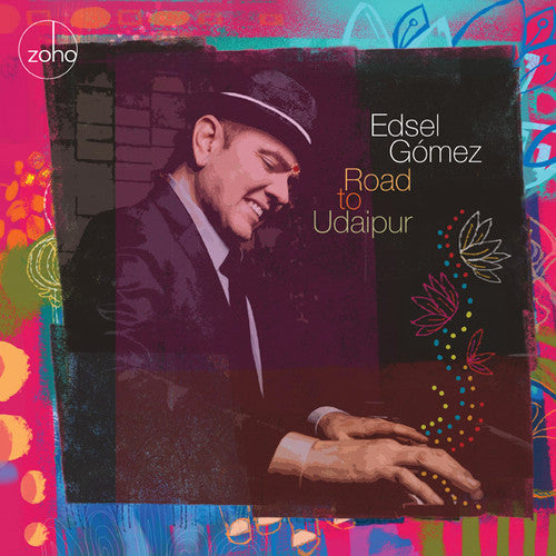 the album cover for Edsel Gomez - Road to Udaipur