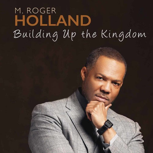 the album cover for M. Roger Holland - Building Up the Kingdom