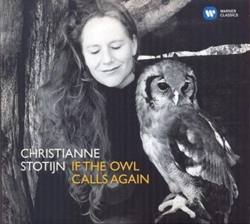 the album cover for Christianne Stotijn - If the Owl Calls Again