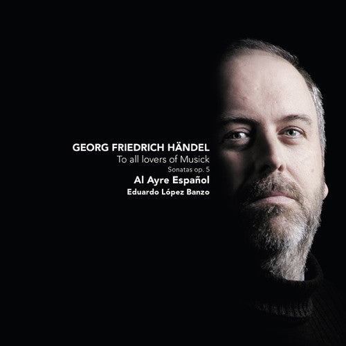 the album cover for Al Ayre / Lopez,Eduardo - To All Lovers of Musick: Sonatas Op. 5