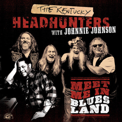 the album cover for The Kentucky Headhunters - Meet Me in Bluesland