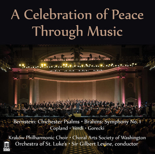 the album cover for Copland / Krakow Philharmonic Choir / Sir Gilbert - Celebration of Peace Through Music