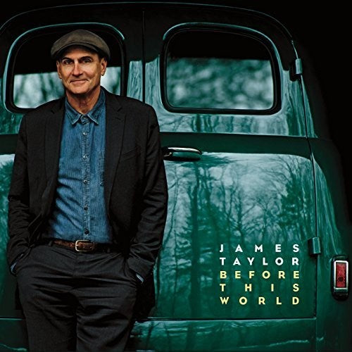 the album cover for James Taylor - Before This World