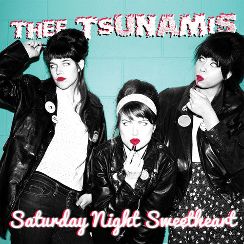 the album cover for e Tsunamis - Saturday Night Sweetheart