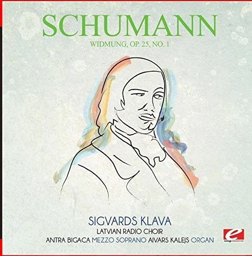 the album cover for Schumann - Widmung Op. 25 No. 1 [Remastered]