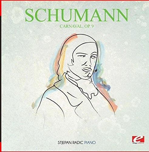 the album cover for Schumann - Carnaval Op. 9 [Remastered]