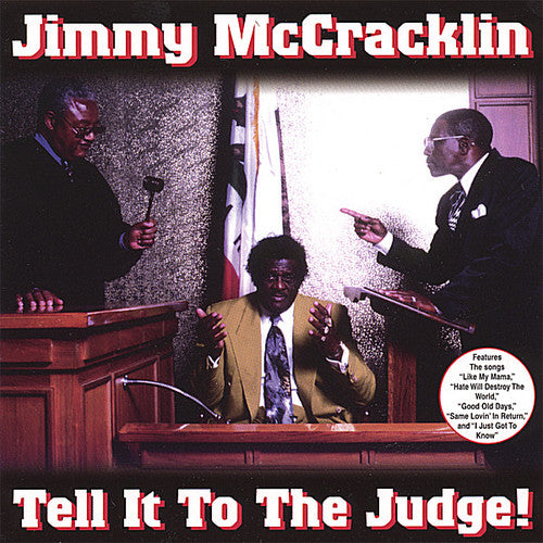 the album cover for Jimmy Mccracklin - Tell It to the Judge