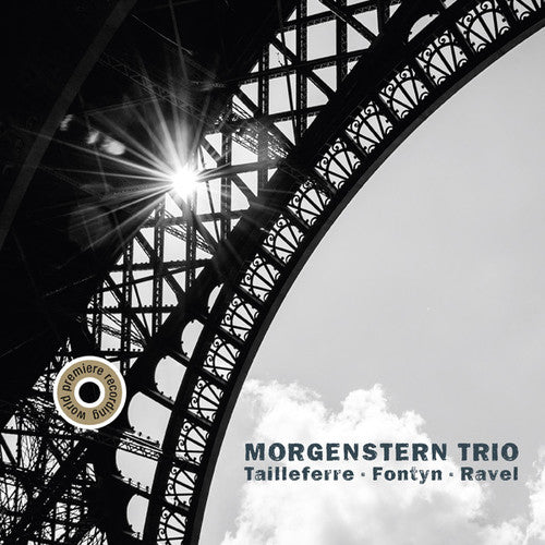 the album cover for Morgenstern Trio - Tailleferre Fontyn & Ravel [Digipak]