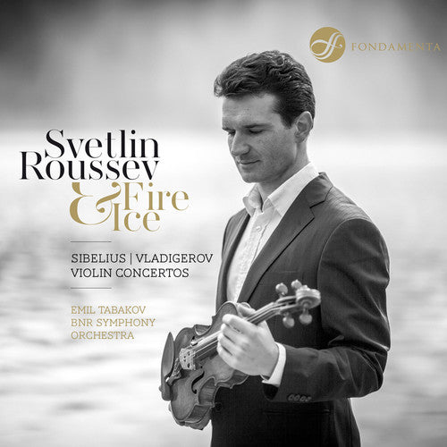 the album cover for SVETLIN ROUSSEV - Fire &amp; Ice