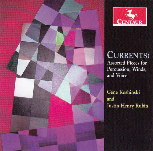 the album cover for Rubin / Koshinski / University Of Minnesota Duluth - Currents - Assorted Pieces for Percussion Winds