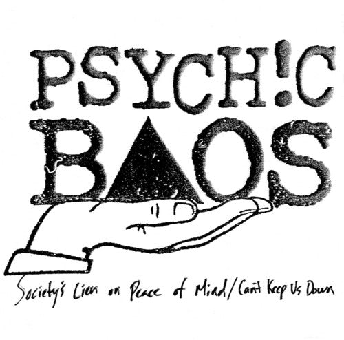 the album cover for Psychic Baos - Society's Lien on Peace of Mind / Can't Keep Us Down