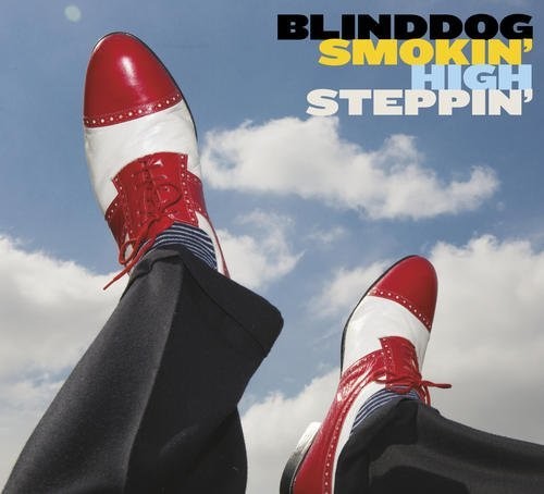 the album cover for Blinddog Smokin - High Steppin