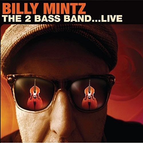 the album cover for Billy Mintz - 2 Bass Band