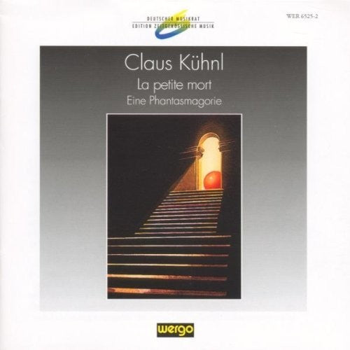 the album cover for Kuhnl La Petite Mort - Phantasmagorie / Various - Kuhnl: La Petite Mort - Phantasmagorie / Various