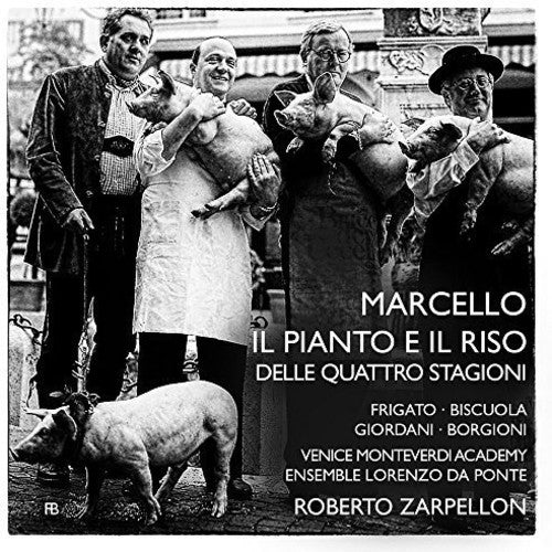 the album cover for Marcello / Frigato / Venice Monteverdi Academy - Il Pianto E Il Riso