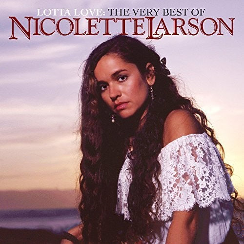 the album cover for Nicolette Larson - The Very Best Of Nicolette Larson