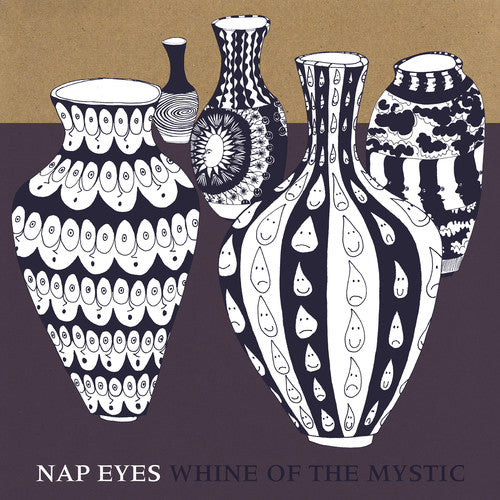the album cover for Nap Eyes - Whine Of The Mystic [Download Included]