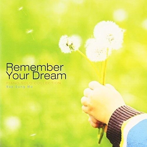 the album cover for Bae, Sung-Mo - Remember Your Dream