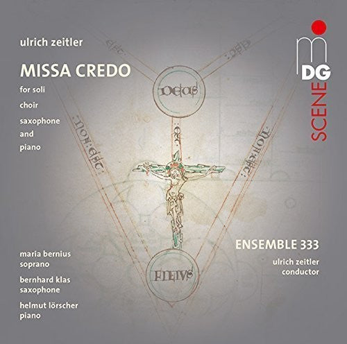 the album cover for Zeitler / Ensemble 333 - Missa Credo
