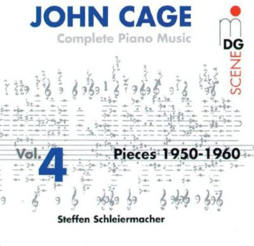 the album cover for John Cage - Complete Piano Music 4: Pieces 1950-1960