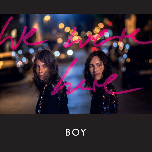 the album cover for BOY - We Were Here [LP]