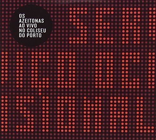 the album cover for Os Azeitonas - Ao Vivo Coliseu Porto (Port)