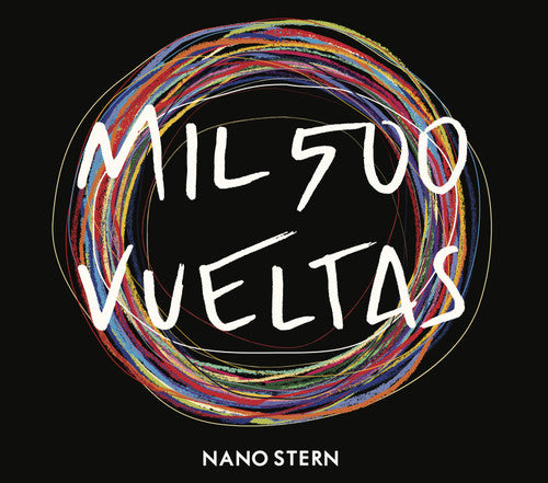 the album cover for Nano Stern - Mil500 Vueltas [Digipak]