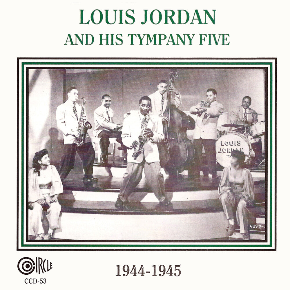 the album cover for Louis Jordan And His Tympany Five - 1944-1945