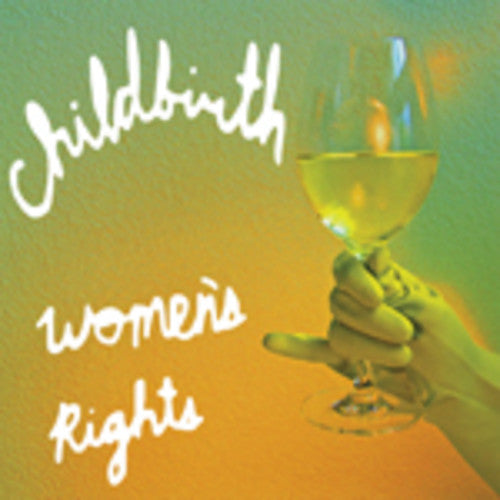 the album cover for Childbirth - Women's Rights