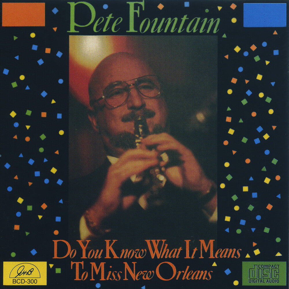 the album cover for Pete Fountain - Do You Know What It Means to Miss New Orleans