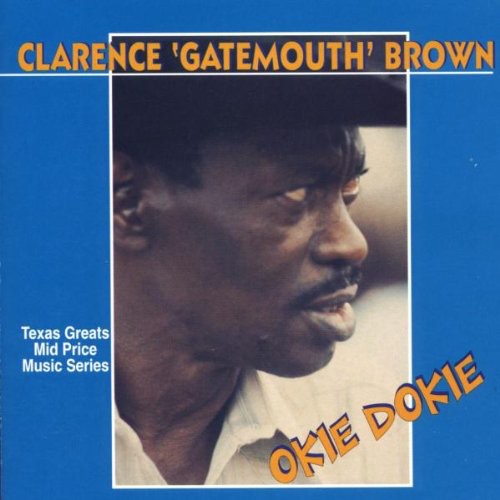 the album cover for Clarence 'Gatemouth' Brown - Okie Dokie