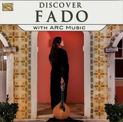 the album cover for Discover Fado With Arc Music / Various Uk - Discover Fado with Arc Music