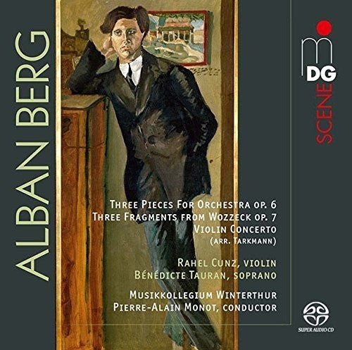 the album cover for Berg / Musikkollegium Winterthur / Cunz / Tauran - 3 Fragments from Wozzeck Op. 7 / 3 Orchestral