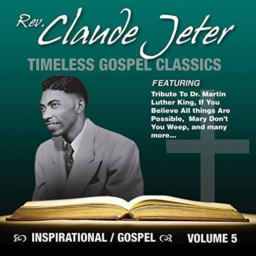 the album cover for Claude Jeter - Inspirational Gospel Classics 5 [Digipak]