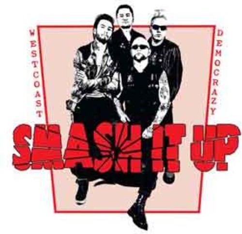 the album cover for Smash It Up - West Coast Democrazy