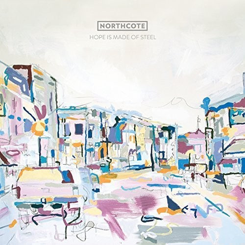 the album cover for Northcote - Hope Is Made Of Steel (Can)