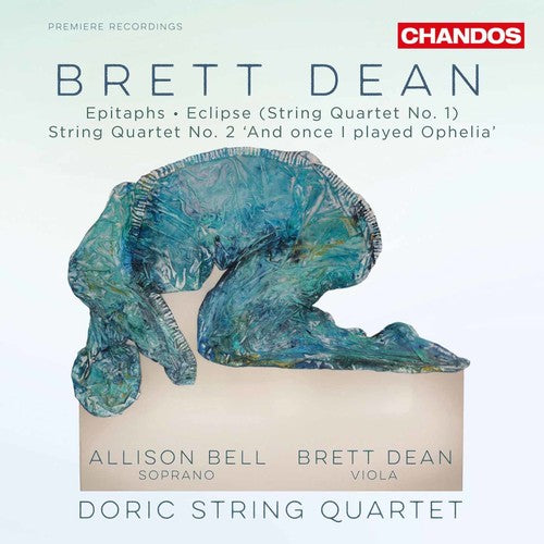 the album cover for Dean / Doric String Quartet / Brett Dean / Bell - Chamber Works