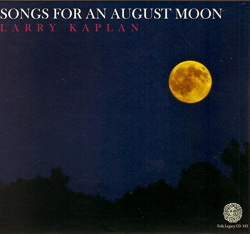 the album cover for Larry Kaplan - Songs for An August Moon