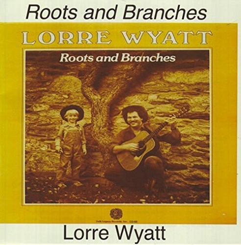 the album cover for Lorre Wyatt - Roots & Branches