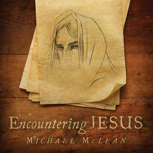 the album cover for McLean, Michael - Encountering Jesus
