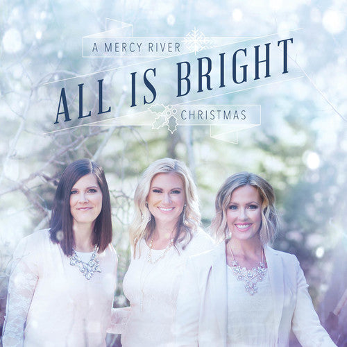 the album cover for Mercy River - All Is Bright
