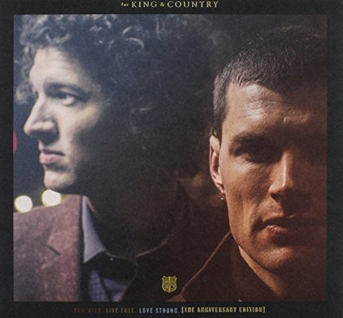 the album cover for For King & Country - Run Wild Live Free Love Strong (The american Edition)