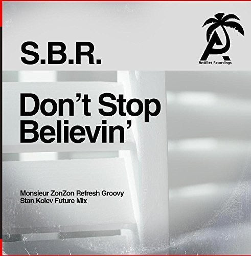 the album cover for S.B.R. - Don't Stop Believin'