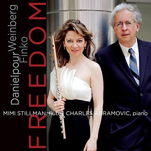 the album cover for Danielpour / Stillman / Abramovic - Mimi Stillman & Charles Abramovic - Freedom