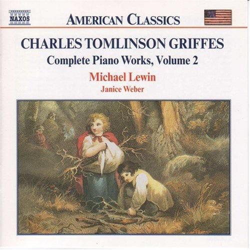the album cover for C.T. Griffes - Charles Tomlinson Griffes Complete Piano Works 2