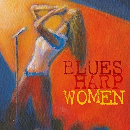 the album cover for Blues Harp Women / Various - Blues Harp Women