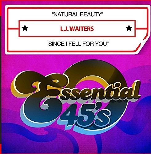 the album cover for L.J. Waiters - Natural Beauty / Since I Fell for You