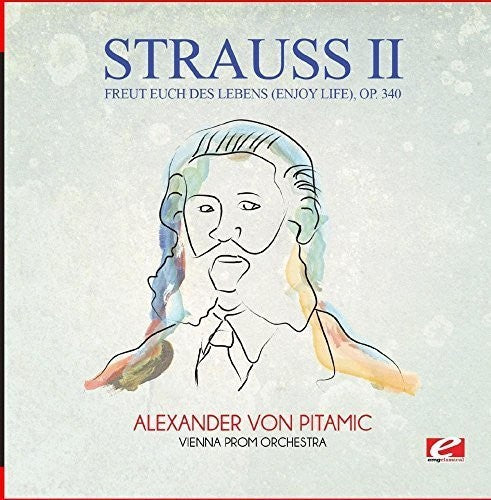 the album cover for Vienna Prom Orchestra - Freut Euch Des Lebens (Enjoy Life) Op. 340