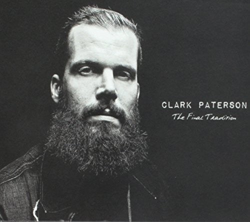 the album cover for Clark Paterson - Final Tradition